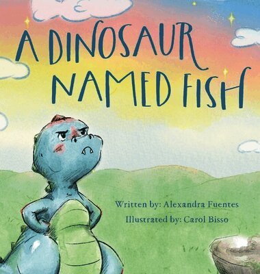Alexandra Fuentes - Dinosaur Named Fish, Inbunden