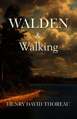 Henry David Thoreau - Walden & Walking (Polis & Praxis Classics), Häftad. Tillgänglighet: Lägg i varukorg