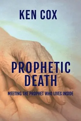 Ken Cox - Prophetic Death, Häftad. Tillgänglighet: Lägg i varukorg
