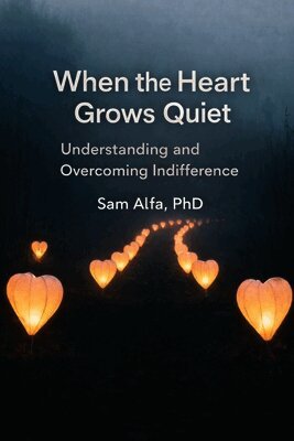 Sam Alfa - WHEN the HEART GROWS QUIET, Häftad