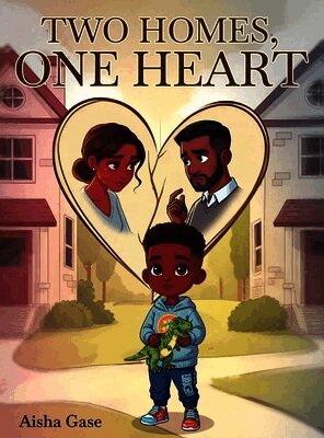 Aisha Gase - Two Homes, One Heart, Inbunden