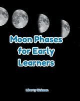 Moon Phases for Early Learners