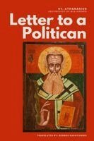 St Athanasius of Alexandria - Letter to a Politician, Häftad