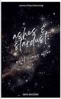 Sara Escobar - ashes & stardust, Häftad