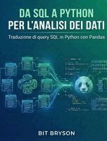 Bit Bryson - Da SQL a Python per l'analisi dei dati, Häftad