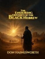 Enduring Odyssey of the Black Hebrew