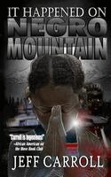 It Happened on Negro Mountain