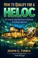 Joseph Correa - How to Qualify for a HELOC, Häftad