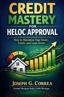 Correa - Credit Mastery for HELOC Approval, Häftad