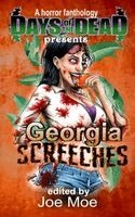 Days of the Dead Presents Georgia Screeches
