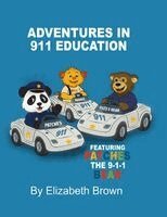 Adventures in 911 Education: Patches the 9-1-1 Bear