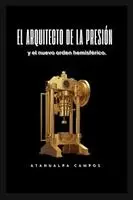Atahualpa Campos - Arquitecto de la Presión, Häftad. Tillgänglighet: Tillfälligt slut