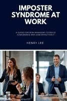 Henry Lee - Imposter Syndrome at Work, Häftad