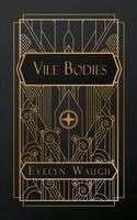 Evelyn Waugh - Vile Bodies, Häftad