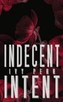 Ivy Penn - Indecent Intent, Häftad