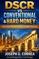 Joseph G Correa - DSCR vs Conventional & Hard Money, Häftad