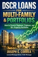 Joseph G Correa - DSCR Loans for Multi-Family & Portfolios, Häftad