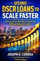 Joseph G Correa - Using DSCR Loans to Scale Faster, Häftad