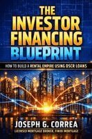 Joseph G Correa - Investor Financing Blueprint, Häftad