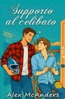Alex McAnders - Supporto al celibato, Häftad