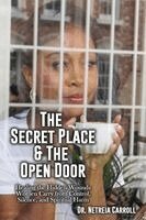 The Secret Place and The Open Door