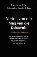 Emmanuel Eni, Zacharias Godseagle, Ambassador Monday O Ogbe - Verlos van die mag van die duisternis - Uitgebreide Uitgawe 2025, Häftad