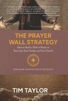 Tim Taylor - Prayer Wall Strategy, Inbunden