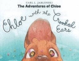 Carl L Jablonski - Chloe with the Crooked Ears, Häftad