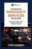 Christopher T Lilkendey - Industrial Emergency Services Pocket Guide, Häftad