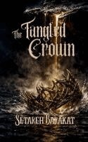 Setareh Barakat - Tangled Crown, Häftad