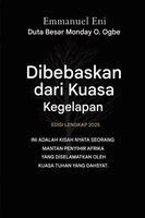 Emmanuel Eni, Zacharias Godseagle, Ambassador Monday O Ogbe - Dibebaskan dari Kuasa Kegelapan - Edisi Lengkap 2025, Häftad