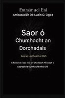 Emmanuel Eni, Ambassador Monday O Ogbe, Zacharias Godseagle - Saortha ó Chumhacht an Dorchadais - Eagrán Leathnaithe 2025, Häftad