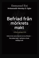 Emmanuel Eni, Zacharias Godseagle - Befriad från mörkrets makt - Utökad utgåva 2025, Häftad