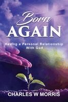 Charles W Morris - Born Again, Häftad