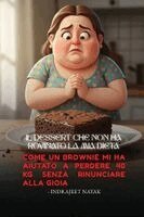 Indrajeet Nayak - dessert che non ha rovinato la mia dieta, Häftad. Tillgänglighet: Lägg i varukorg