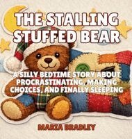 The Stalling Stuffed Bear