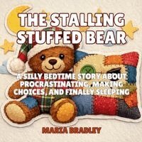 The Stalling Stuffed Bear