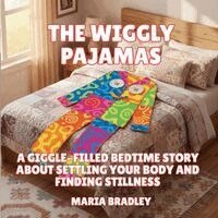 The Wiggly Pajamas