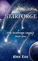 Alex Eos - Starforge, Inbunden. Tillgänglighet: Lägg i varukorg
