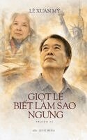 Xuân Mỹ Lê - Giọt Lệ Biết Bao Giờ Ngưng (Hard Cover), Inbunden