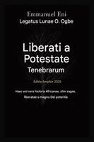 Emmanuel Eni, Zacharias Godseagle - Liberatus a Potestate Tenebrarum - Editio Expansa 2025, Häftad