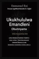 Emmanuel Eni, Zacharias Godseagle - Ukukhululwa Emandleni Obumnyama - Uhlelo Olunwetshiwe 2025, Häftad