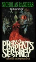 Nicholas Randers, Nicholas Grabowsky - Pray, Serpent's Prey, Inbunden