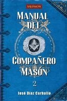 José Díaz Carballo - Manual del Compañero Masón, Häftad