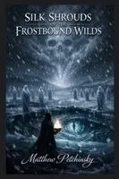 Silk Shrouds of the Frostbound Wilds