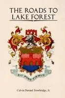 Roads to Lake Forest