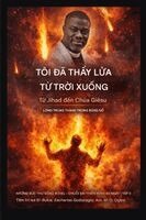 Isa El-Buba, Ambassador Monday O Ogbe, Zacharias Godseagle - Tôi thấy lửa từ trên trời rơi xuống, Häftad