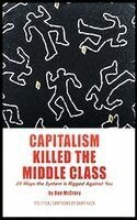 Dan McCrory - Capitalism Killed the Middle Class, Inbunden