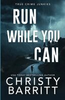 Christy Barritt - Run While You Can, Häftad