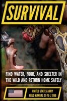 Matthew Luke - U.S. Army Survival, Evasion, and Recovery Manual (FM 21-76): Survival in Natural Environments while Denying Capture, Häftad